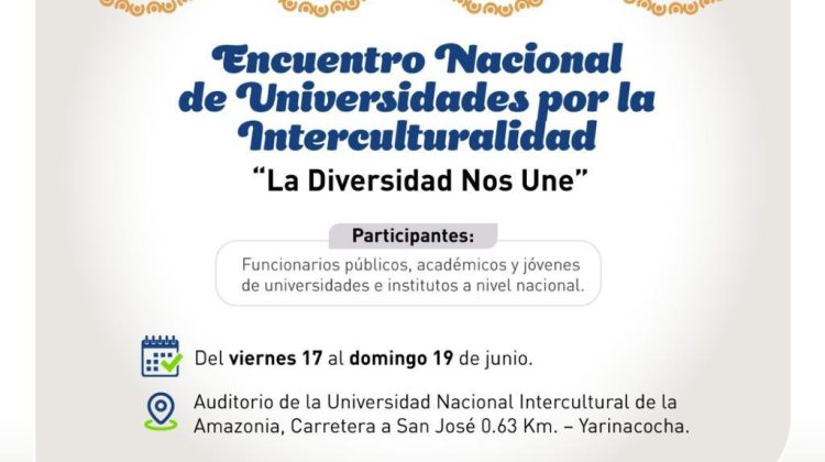 UNIA sera sede del Encuentro Nacional de Universidades por la Interculturalidad «La Diversidad nos Une», organizado por el Viceministerio de Interculturalidad